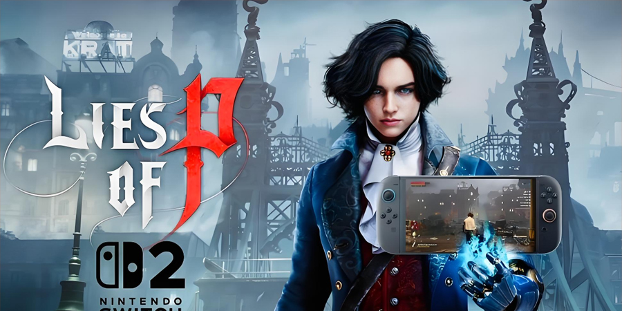 《匹諾曹的謊言》Switch 2版爆料！DLC"序曲"今夏同步上線